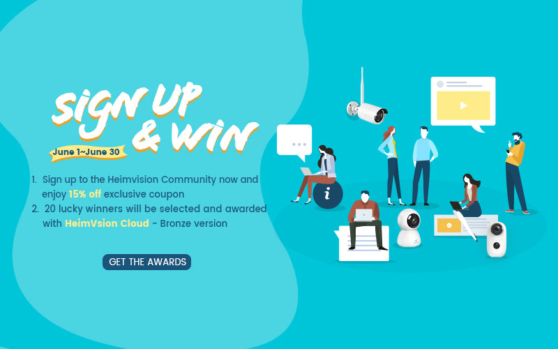 Join Heimvision Community & win the 15% discount code and Heimvision Cloud